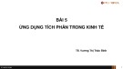 Bài 5: Ứng dụng tích phân trong kinh tế