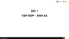 Bài giảng Toán cao cấp 2: Bài 1 - Tập hợp - ánh sáng