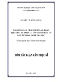 Tóm tắt Luận văn Thạc sĩ Quản trị kinh doanh: Tạo động lực cho người lao động tại Công ty TNHH Tư vấn thẩm định và Đầu tư công nghệ Gia Lộc