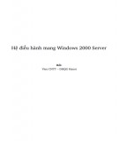 Giáo trình Hệ điều hành mạng Windows 2000 Server: Phần 1