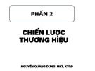 Bài giảng Quản trị thương hiệu - Chương 2: Chiến lược thương hiệu (78 trang)