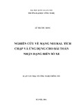 Luận văn Thạc sĩ Công nghệ thông tin: Nghiên cứu về mạng neural tích chập và ứng dụng cho bài toán nhận dạng biển số xe