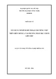 Luận văn Thạc sĩ Công nghệ thông tin: Xây dựng mô hình đối thoại cho Tiếng Việt trên miền mở dựa vào phương pháp học chuỗi liên tiếp