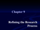 Lecture Accounting and auditing research: Tools and strategies - Chapter 9: Refining the research process