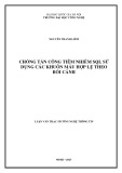 Luận văn Thạc sĩ Công nghệ thông tin: Chống tấn công tiêm nhiễm SQL sử dụng các khuôn mẫu hợp lệ theo bối cảnh