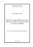 Luận văn Thạc sĩ Công nghệ thông tin: Trích xuất ý định người dùng mua hàng trên mạng xã hội sử dụng phương pháp suy luận các mô hình