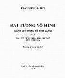 Bàn về tính phi - khách thể qua hội họa trong Đại tượng vô hình (Cảnh lớn không có hình dạng): Phần 2