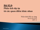 Bài giảng Thẩm định đầu tư công - Bài 2.2: Phân tích dự án từ các quan điểm khác nhau