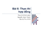 Bài giảng Thực thi chính sách: Bài 6 - Nguyễn Xuân Thành