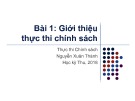 Bài giảng Thực thi chính sách: Bài 1 - Nguyễn Xuân Thành