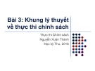 Bài giảng Thực thi chính sách: Bài 3 - Nguyễn Xuân Thành