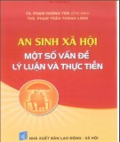 Một số vấn đề lý luận và thực tiễn với công tác an sinh xã hội: Phần 2