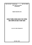 Luận án Tiến sĩ Kinh tế: Hoàn thiện chính sách tài chính bảo hiểm xã hội ở Việt Nam