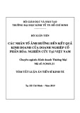 Tóm tắt Luận án Tiến sĩ Kinh tế: Các nhân tố ảnh hưởng đến kết quả kinh doanh của doanh nghiệp cổ phần hóa: Nghiên cứu tại Việt Nam