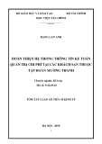 Tóm tắt Luận văn Tiến sĩ Kinh tế: Hoàn thiện hệ thống thông tin kế toán quản trị chi phí tại các khách sạn thuộc tập đoàn Mường Thanh