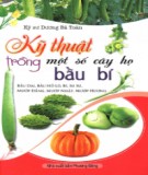 Cẩm nang kỹ thuật trồng một số cây họ bầu bí: Phần 1