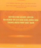 Hiến pháp Việt Nam và quyền con người, quyền và nghĩa vụ cơ bản của công dân: Phần 2