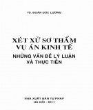 Những vấn đề lý luận và thực tiễn trong xét xử sơ thẩm vụ án kinh tế: Phần 2