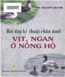 Kỹ thuật chăn nuôi vịt, ngan ở nông hộ - Các vấn đề hỏi và đáp: Phần 1