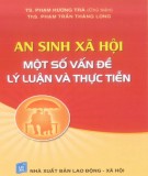 Một số vấn đề lý luận và thực tiễn về an sinh xã hội: Phần 1