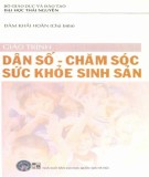 Giáo trình Dân số - Chăm sóc sức khỏe sinh sản: Phần 1