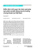 Kiểm định mối quan hệ nhân quả giữa lạm phát và biến động của thị trường chứng khoán tại Việt Nam