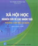 Những vấn đề cơ bản trong xã hội học nghiên cứu về các nhóm tuổi: Phần 1