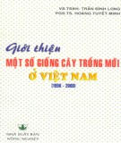 Cây trồng ở Việt Nam và giới thiệu một số giống mới (1990-2000): Phần 2