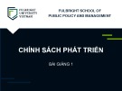 Bài giảng Chính sách phát triển - Bài 1: Giới thiệu