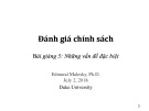 Bài giảng Đánh giá chính sách - Bài 5: Những vấn đề đặc biệt