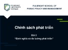 Bài giảng Chính sách phát triển - Bài 2: Định nghĩa và đo lường phát triển