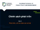 Bài giảng Chính sách phát triển - Bài 8: Phát triển, y tế và chăm sóc xã hội