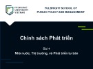 Bài giảng Chính sách phát triển - Bài 4: Nhà nước, thị trường, và phát triển tư bản