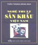 Nghệ thuật sân khấu và đời sống văn hóa sân khấu Việt Nam: Phần 1