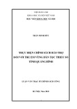 Luận văn Thạc sĩ Chính sách công: Chính sách bảo trợ trẻ em đối với dân tộc thiểu số Quảng Bình