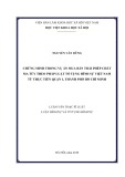 Luận văn Thạc sĩ Luật học: Chứng minh trong vụ án mua bán trái phép chất ma túy theo pháp luật tố tụng hình sự việt nam từ thực tiễn Quận 1, Thành phố Hồ Chí Minh