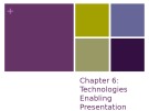 Lecture Business intelligence: Practices, technologies, and management – Chapter 6: Technologies enabling presentation