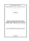 Luận văn Thạc sĩ chuyên ngành Lí luận văn học: Bi kịch tình yêu, hôn nhân trong tiểu thuyết của Lê Lựu