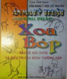 Bảo vệ sức khỏe và điều trị các bệnh thường gặp bằng phương pháp xoa bóp: Phần 1