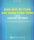 Khảo sát xây dựng với định mức dự toán xây dựng công trình: Phần 2