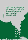 Chương 1: Điều kiện tự nhiên và kinh tế  - xã hội ảnh hưởng đến môi trường không khí