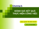 Bài giảng Quản trị nguồn nhân lực - Chương 6: Đánh giá kết quả thực hiện công việc