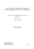 Master Thesis in Economics: How the political instability has affected the Brazilian banking system in terms of student loans?