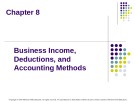 Lecture Taxation of individuals and business entities 2015 (6/e) - Chapter 8: Business income, deductions, and accounting methods