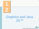 Lecture Object Oriented Programing - Chapter 12: Graphics and java 2D™