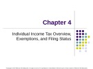 Lecture Taxation of individuals and business entities 2015 (6/e) - Chapter 4: Individual income tax overview, exemptions, and filing status