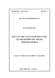 Luận văn thạc sĩ Tài chính Ngân hàng: Quản lý thu ngân sách Nhà nước tại thành phố Nha Trang, tỉnh Khánh Hòa