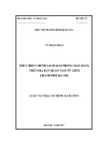 Luận văn thạc sĩ Chính sách công: Thực hiện chính sách giải phóng mặt bằng trên địa bàn quận Nam Từ Liêm, Thành phố Hà Nội