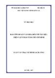 Luận văn thạc sĩ Chính sách công: Bảo tồn di sản văn hóa đối với tài liệu, hiện vật ở Bảo tàng Hồ Chí Minh