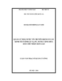 Luận văn thạc sĩ Quản lý công: Quản lý nhà nước về chuyển dịch cơ cấu kinh tế ở tỉnh Ắt tạ pư, nước Cộng hòa dân chủ nhân dân Lào hiện nay